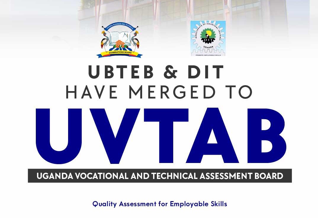 UBTEB and DIT Merge to Form UVTAB: A New Chapter for Vocational Education in Uganda